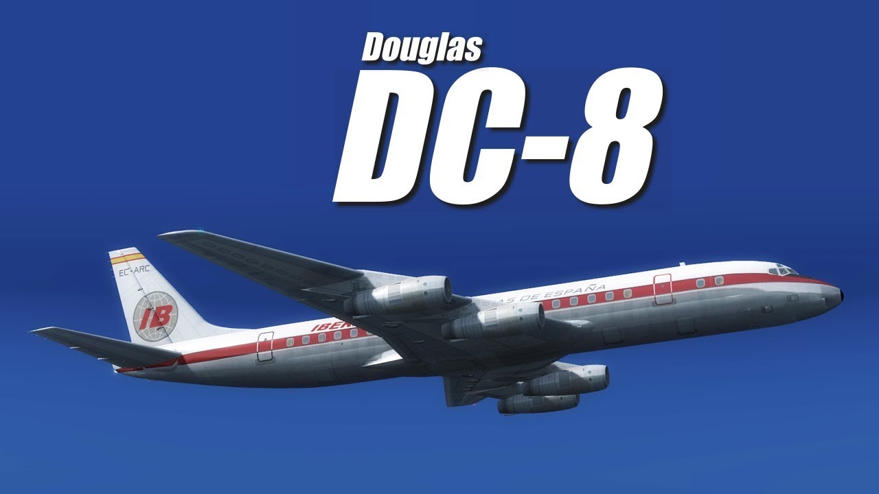 Aerosoft - Douglas DC-8. Aerosoft DC-8. DC-8 Aerosoft FSX.