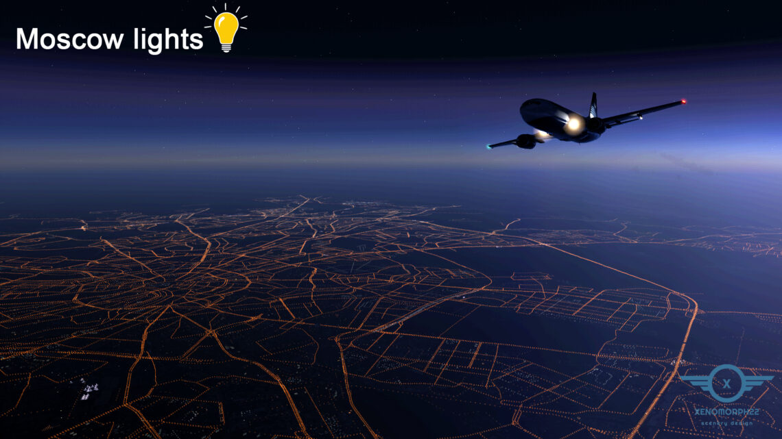 XENOMORPH22SCENERY — MOSCOW NIGHT LIGHTS — XPLANE 11 — simFlight Russia